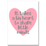 Big Heart Shapes Little Minds Card
